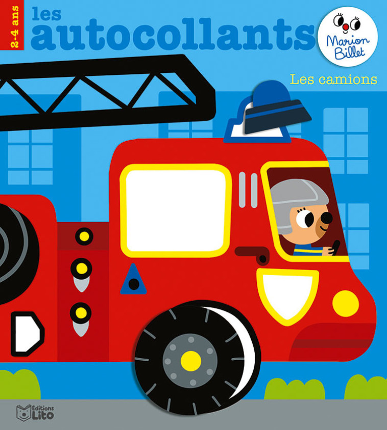 AUTOCOLLANTS LES CAMIONS 2-4 ANS - BILLET MARION - LITO