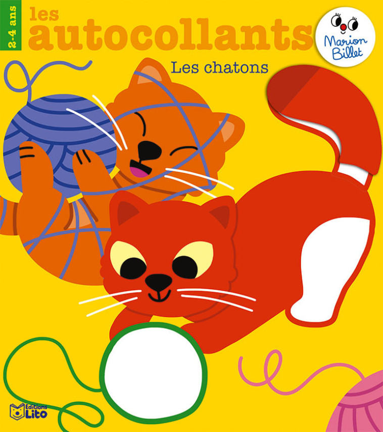 LES AUTOCOLLANTS LES CHATONS 2-4 ANS - BILLET MARION - LITO