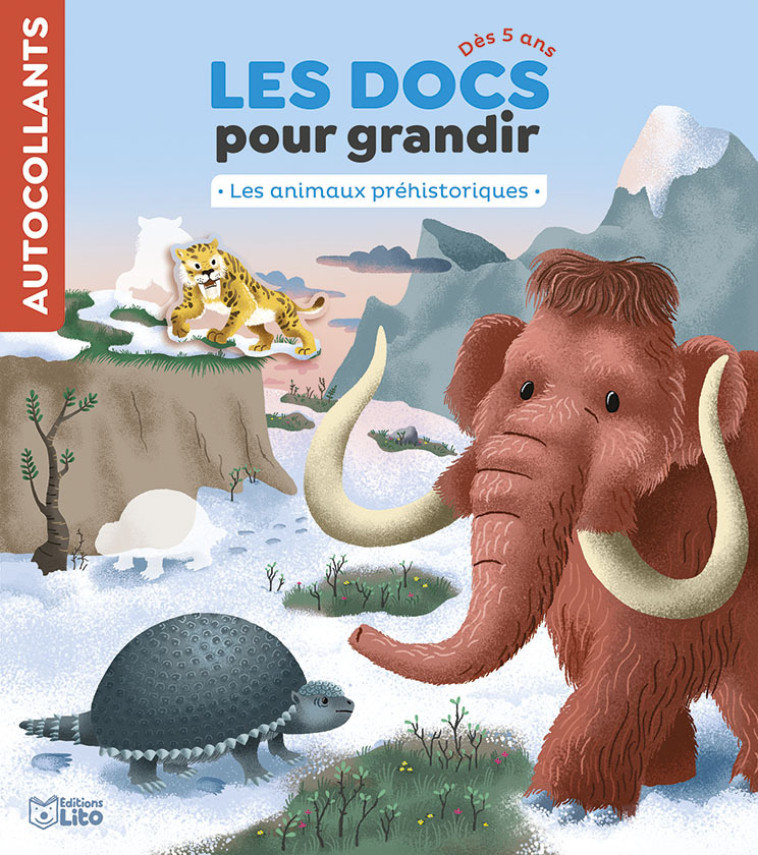 AUTOCOLLANTS  - LES ANIMAUX PREHISTORIQUES - LES DOCS POUR GRANDIR - 5ANS - XXX - LITO