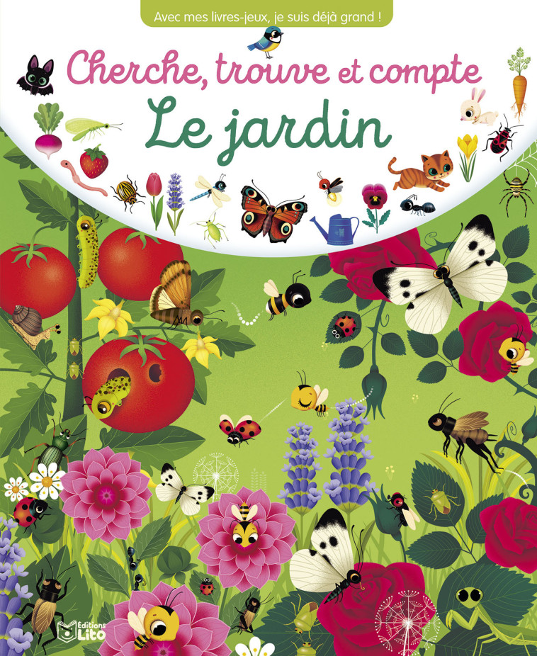 CHERCHE TROUVE ET COMPTE : LE JARDIN - XXX - LITO