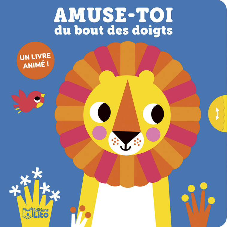 AMUSE-TOI DU BOUT DES DOIGTS - LE LION - WEERASEKERA - LITO