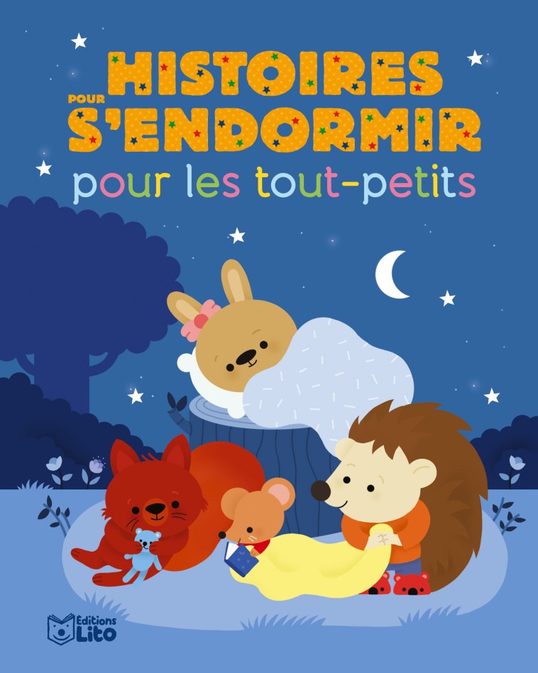 HISTOIRES POUR S'ENDORMIR POUR LES TOUT PETITS - XXX - LITO