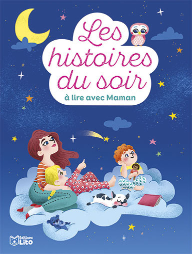 HISTOIRES DU SOIR A LIRE AVEC MAMAN - XXX - LITO