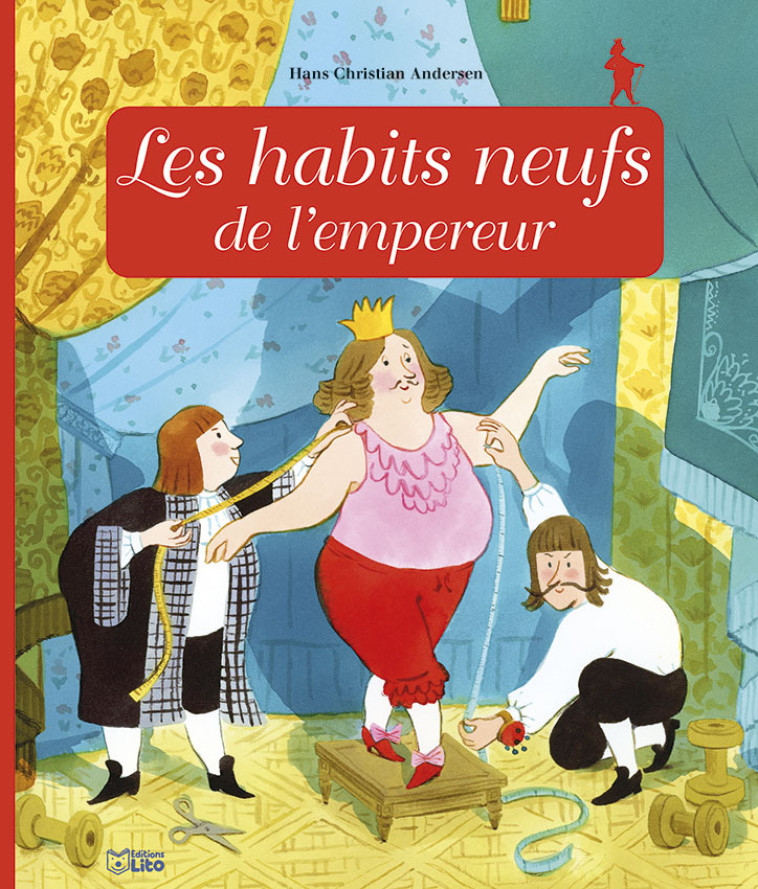 LES HABITS NEUFS DE L'EMPEREUR - ANDERSEN - LITO