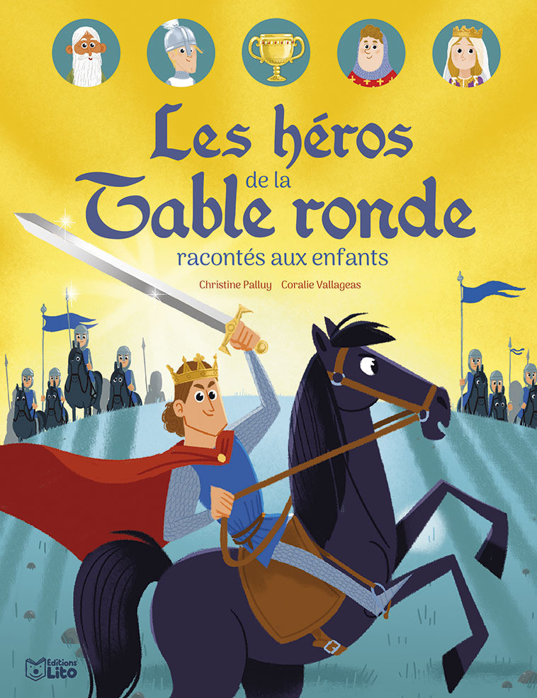 LES HEROS DE LA TABLE RONDE RACONTES AUX ENFANTS - XXX - LITO