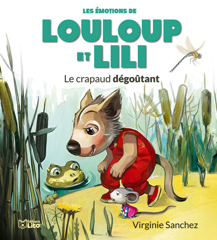 LE CRAPAUD DEGOUTANT - SANCHEZ VIRGINIE - LITO