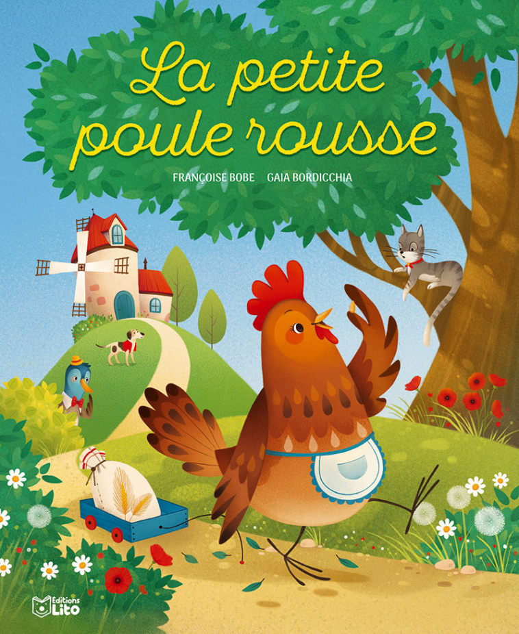 LA PETITE POULE ROUSSE - BOBE FRANCOISE/BORDICCHIA GAIA - LITO