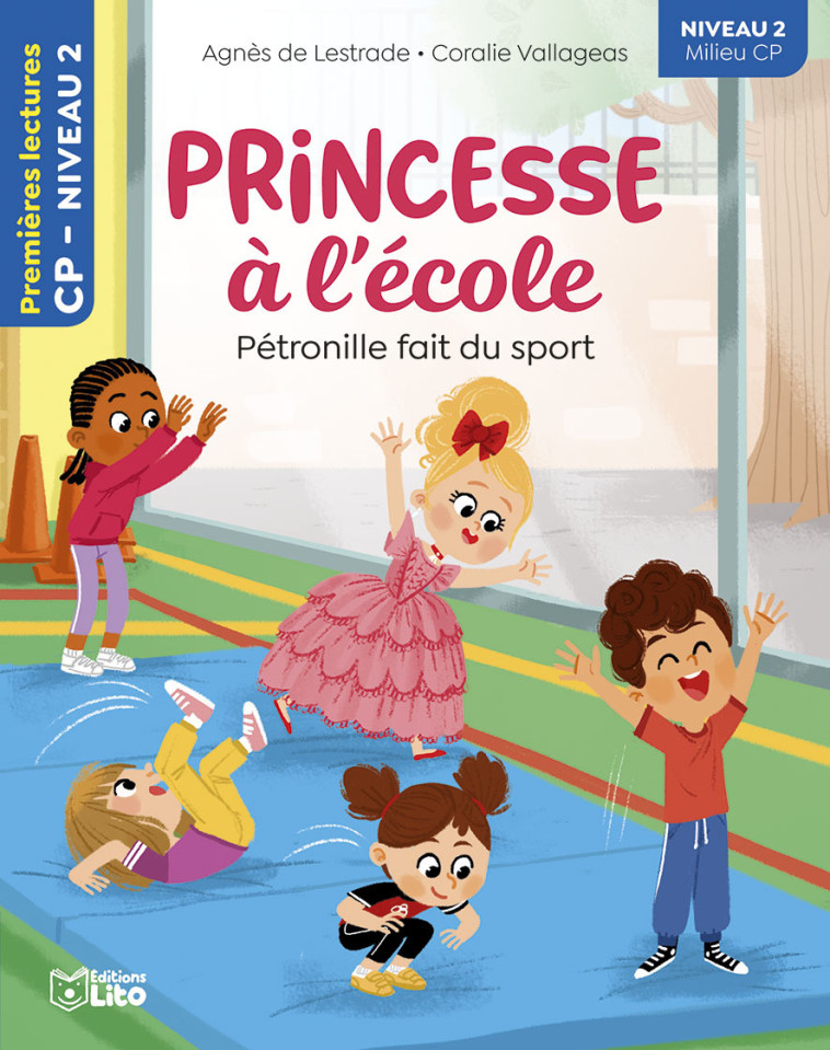 PRINCESSE A  ECOLE PETRONILLE FAIT DU SPORT CP NIVEAU 2 - LESTRADE AGNES DE / VALLAGAS C - LITO