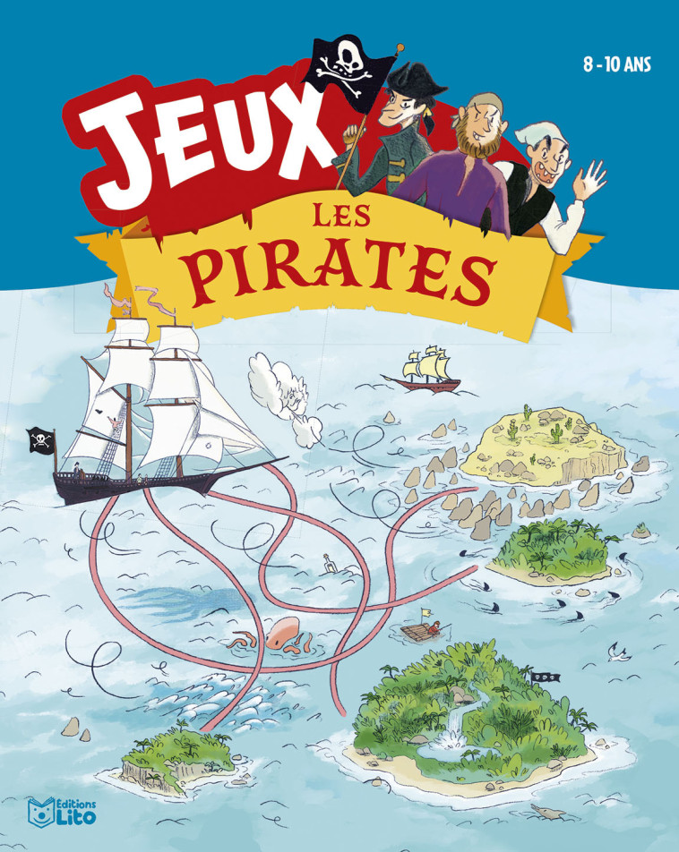 MES JEUX AVEC LES PIRATES - LOUBIER VIRGINIE - LITO