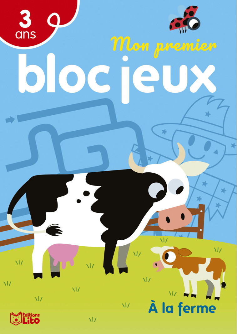 MON 1ER BLOC JEUX-A LA FERME - XXX - LITO