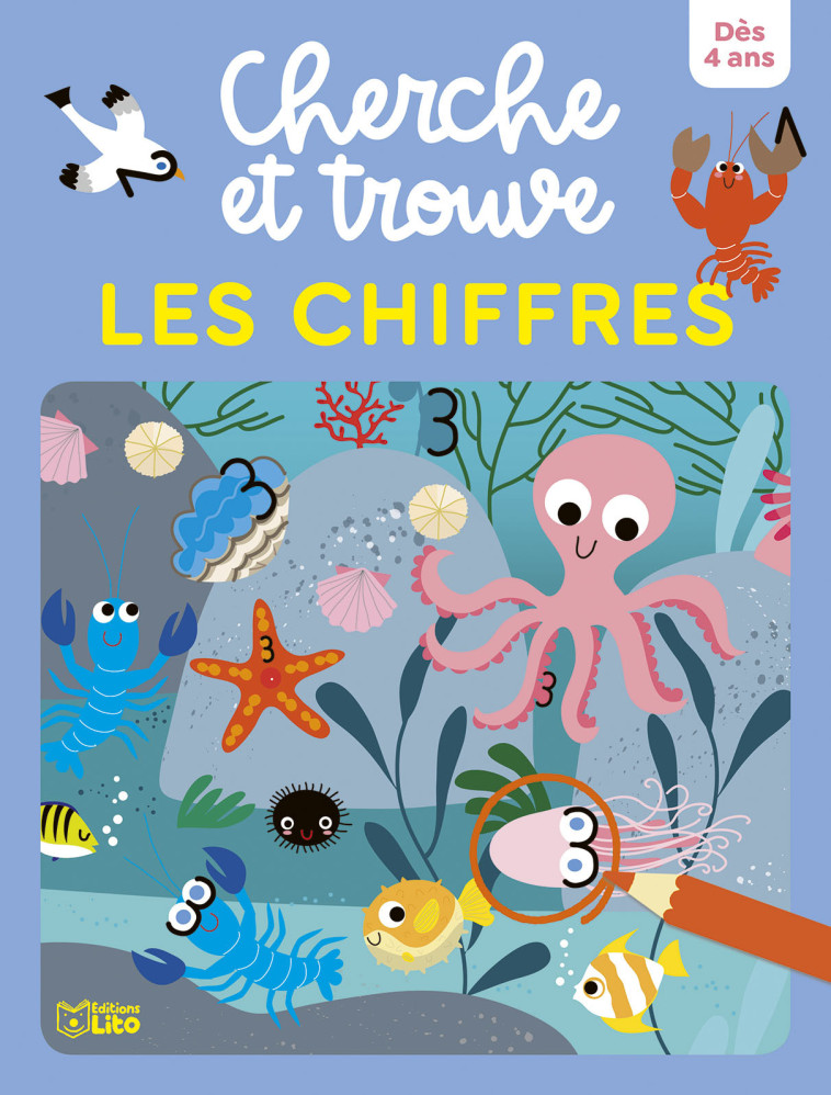 CHERCHE ET TROUVE LES CHIFFRES - DES 4 ANS - XXX - LITO