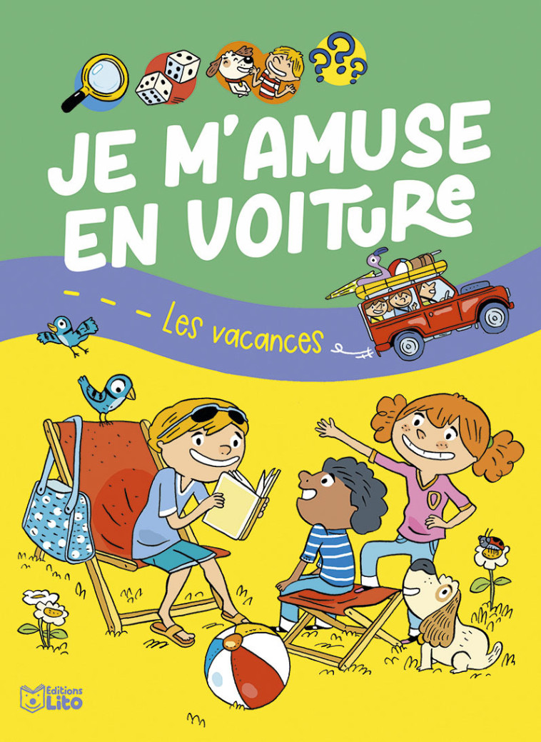 JE M'AMUSE EN VOITURE LES VACANCES - LOUBIER - LITO