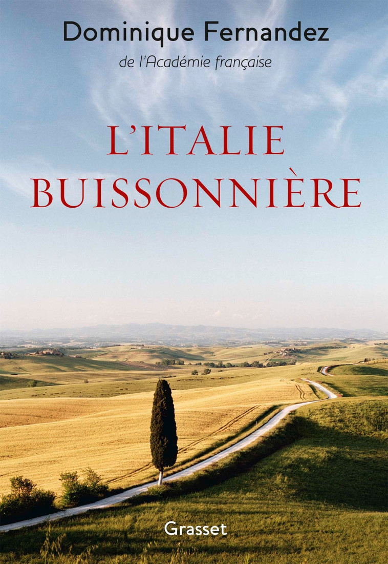 L'ITALIE BUISSONNIERE - FERNANDEZ DOMINIQUE - GRASSET