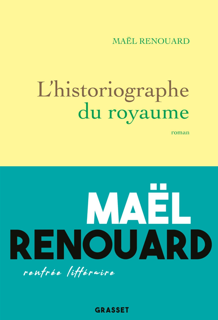 L'HISTORIOGRAPHE DU ROYAUME - ROMAN - RENOUARD MAEL - GRASSET