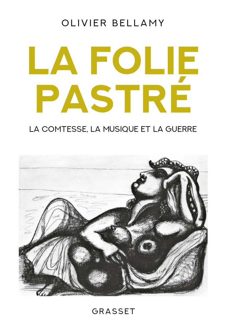 LA FOLIE PASTRE - BELLAMY OLIVIER - GRASSET