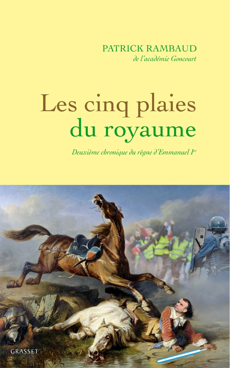 LES CINQ PLAIES DU ROYAUME - NOUVELLE CHRON IQUE DU REGNE D'EMMANUEL IER - RAMBAUD PATRICK - GRASSET