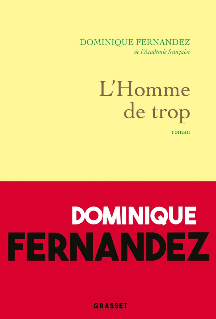 L'HOMME DE TROP - FERNANDEZ DOMINIQUE - GRASSET