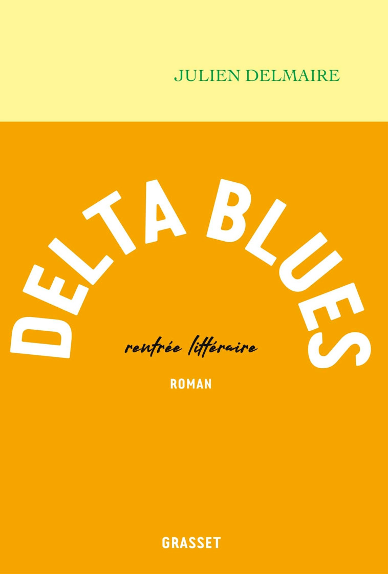 DELTA BLUES - DELMAIRE JULIEN - GRASSET