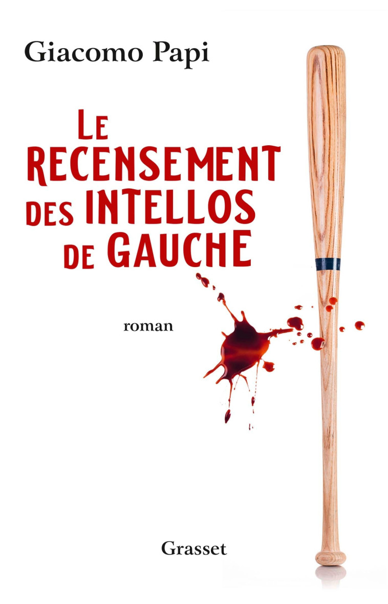 LE RECENSEMENT DES INTELLOS DE GAUCHE - PAPI GIACOMO - GRASSET