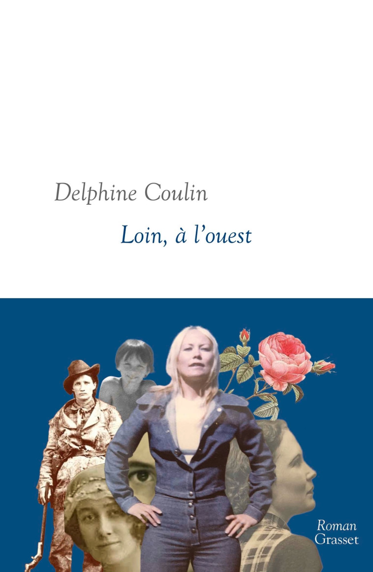 LOIN, A L'OUEST - COULIN DELPHINE - GRASSET