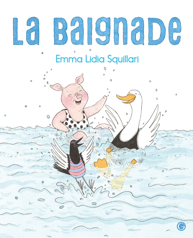 LA BAIGNADE - SQUILLARI EMMA LIDIA - GRASSET JEUNESS