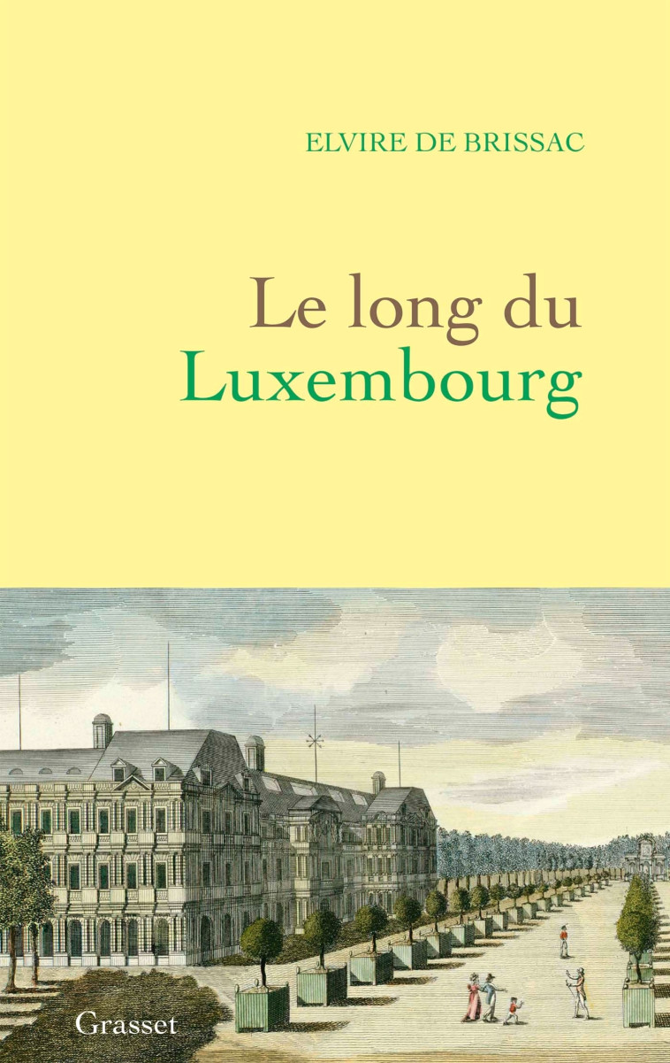 LE LONG DU LUXEMBOURG - BRISSAC ELVIRE - GRASSET