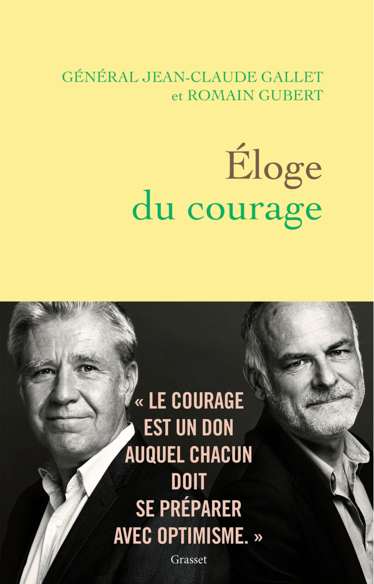 ELOGE DU COURAGE - GALLET/GUBERT - GRASSET