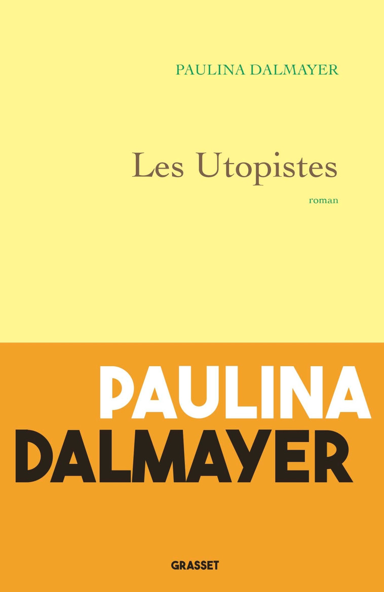 LES UTOPISTES - DALMAYER PAULINA - GRASSET