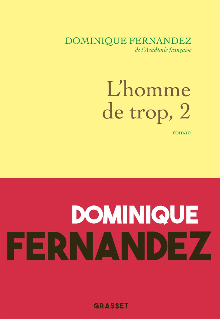 L'HOMME DE TROP 2 - LA LIBERTE TRAHIE - FERNANDEZ DOMINIQUE - GRASSET