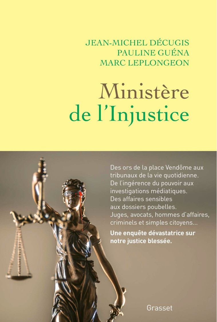 MINISTERE DE L'INJUSTICE - DECUGIS/GUENA - GRASSET