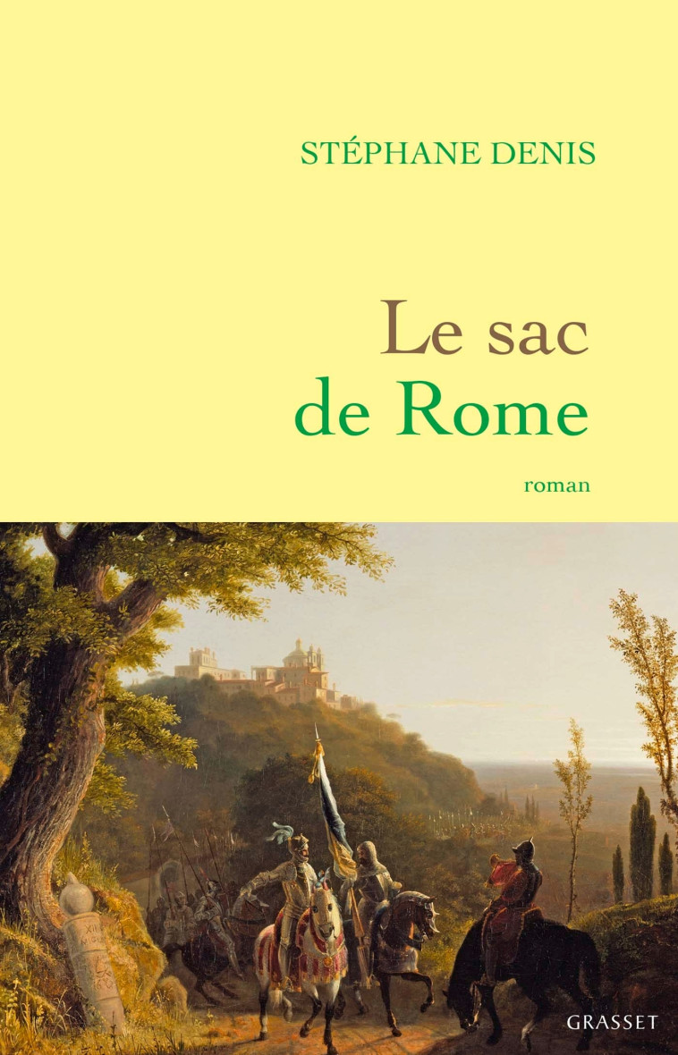 LE SAC DE ROME - ROMAN - DENIS STEPHANE - GRASSET