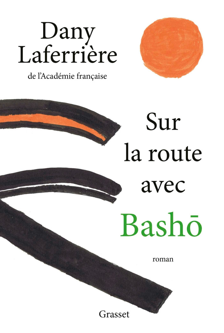 SUR LA ROUTE AVEC BASHO - ROMAN - LAFERRIERE DANY - GRASSET