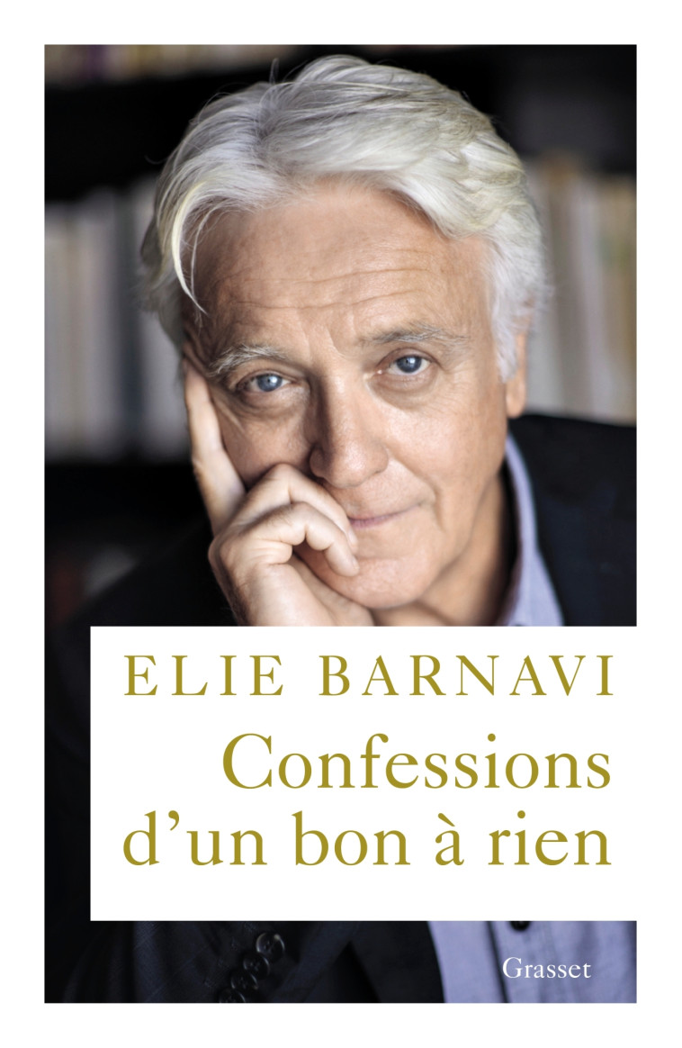 CONFESSIONS D'UN BON A RIEN - BARNAVI ELIE - GRASSET