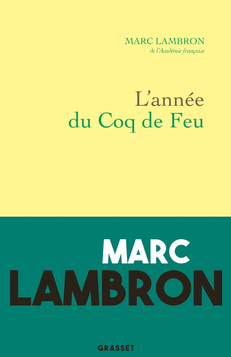 L'ANNEE DU COQ DE FEU - JOURNAL 2017 - LAMBRON MARC - GRASSET