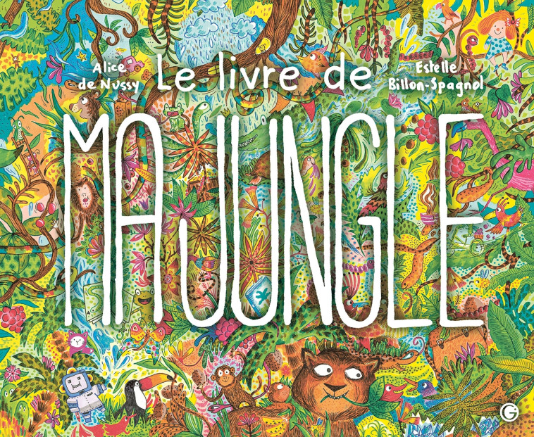 LE LIVRE DE MA JUNGLE - DE NUSSY - GRASSET JEUNESS