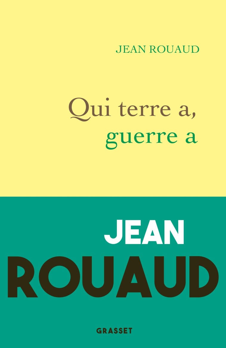 QUI TERRE A, GUERRE A - ESSAI - ROUAUD JEAN - GRASSET