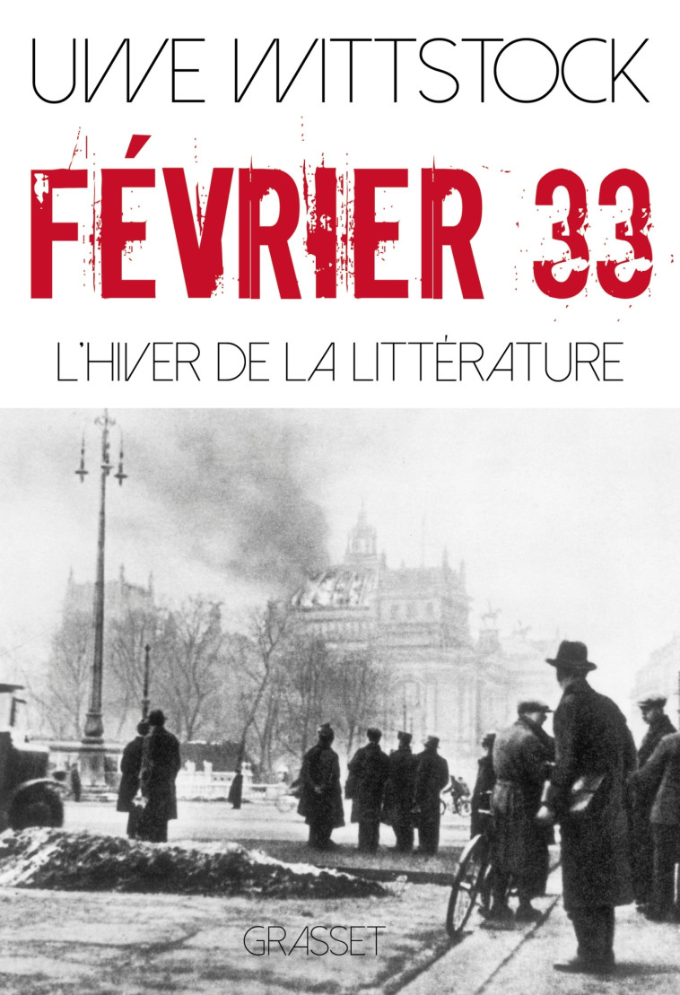 FEVRIER 33 - L'HIVER DE LA LITTERATURE - WITTSTOCK UWE - GRASSET