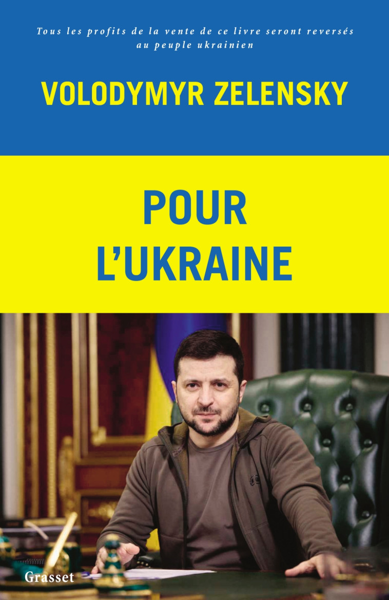 POUR L'UKRAINE - SUIVI D'UNE ADRESSE AUX FRANCAIS - ZELENSKY VOLODYMYR - GRASSET