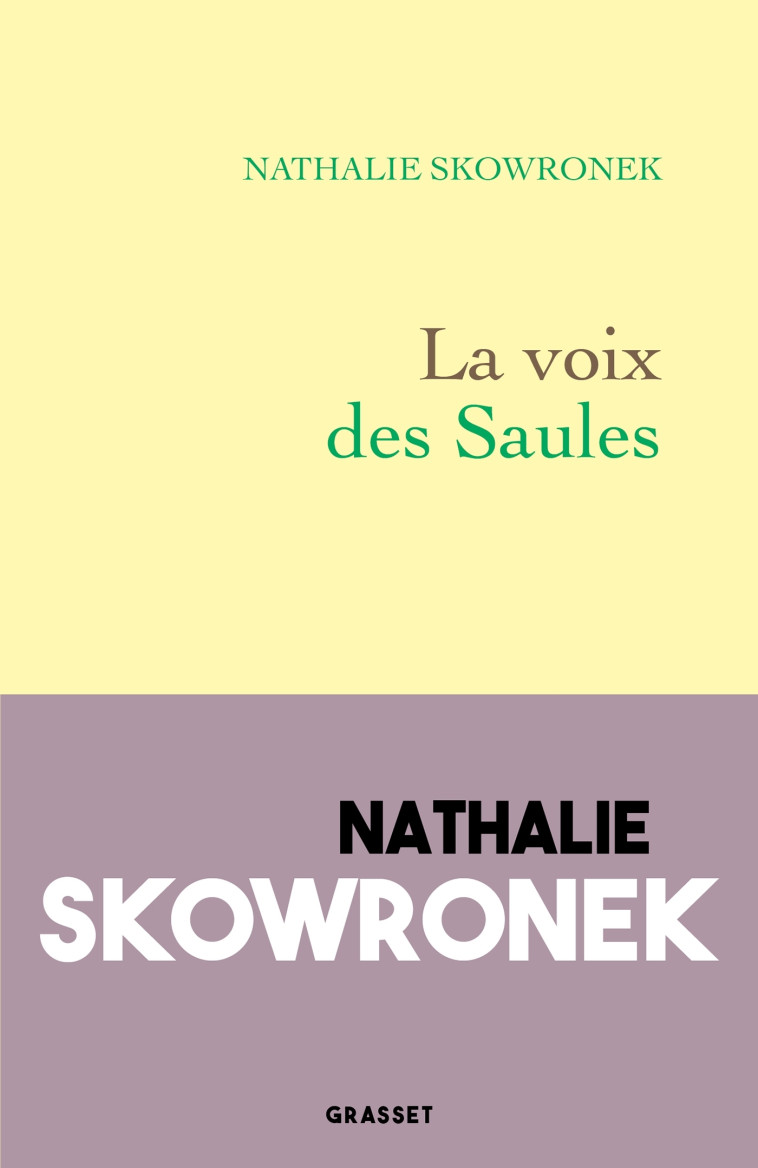 LA VOIX DES SAULES - SKOWRONEK NATHALIE - GRASSET