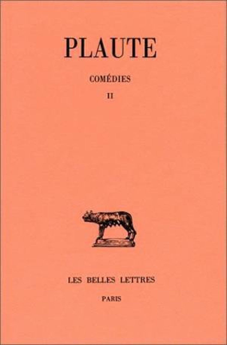 COMEDIES. TOME II : BACCHIDES - CAPTIVI - CASINA - PLAUTE - BELLES LETTRES