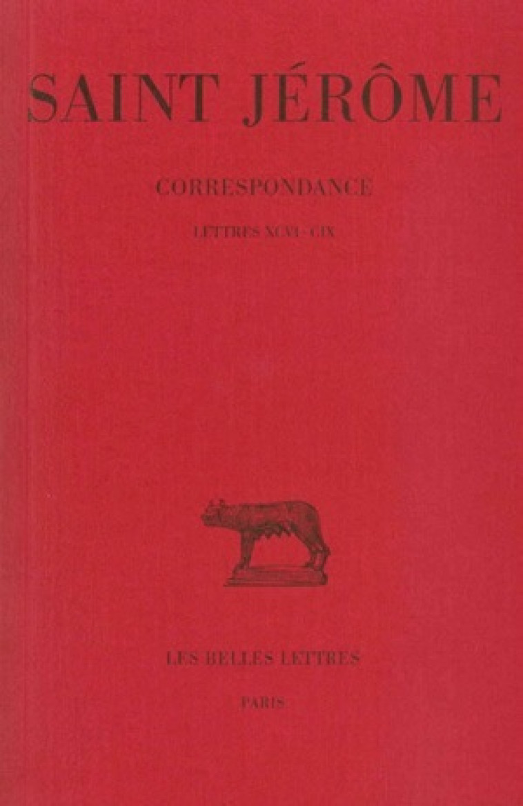 CORRESPONDANCE. TOME IV : LETTRES  LXXI-XCV - JEROME (SAINT) - BELLES LETTRES