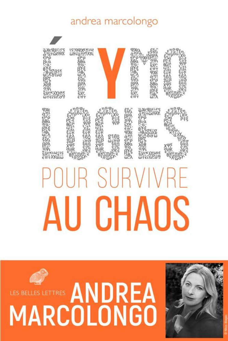 ETYMOLOGIES - POUR SURVIVRE AU CHAOS - MARCOLONGO ANDREA - BELLES LETTRES