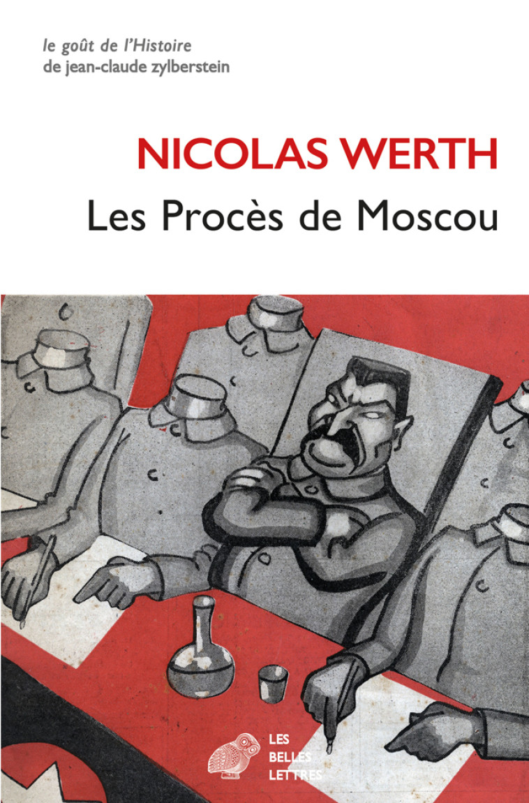 LES PROCES DE MOSCOU - WERTH NICOLAS - BELLES LETTRES