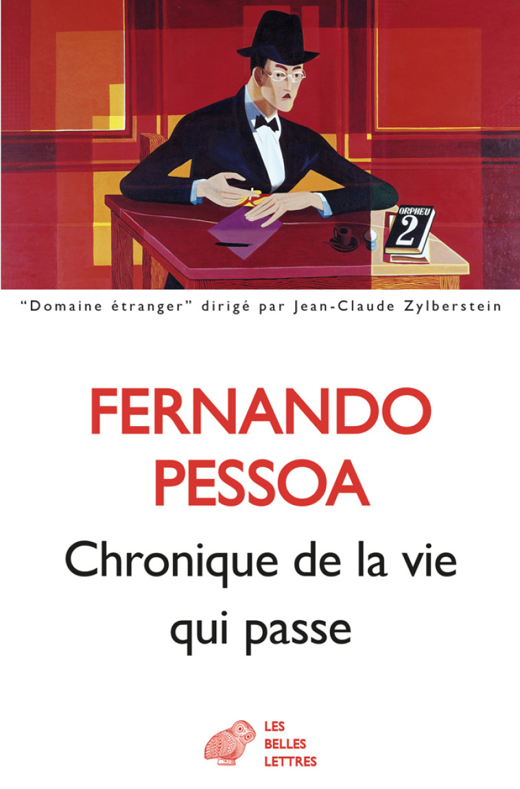 CHRONIQUE DE LA VIE QUI PASSE - PESSOA/BLANCO - BELLES LETTRES