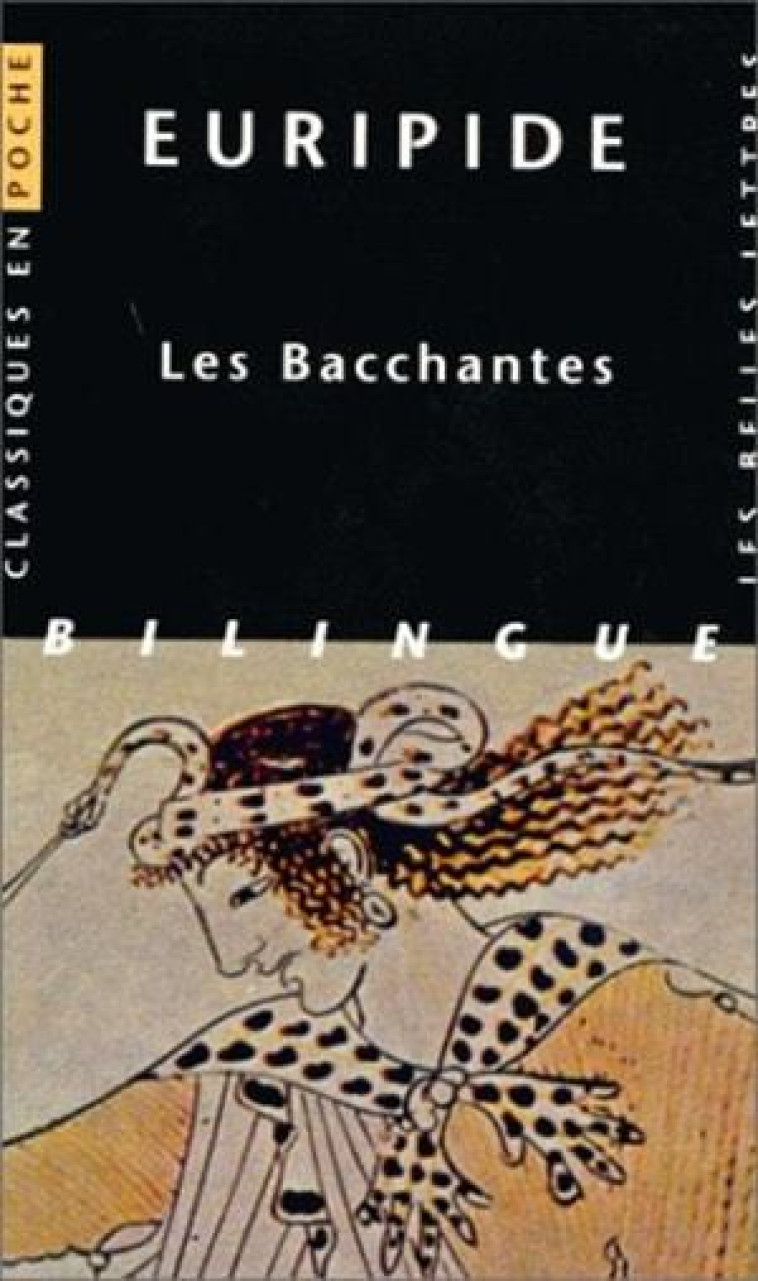 BACCHANTES (CP32) (LES) - EURIPIDE/PIGEAUD - BELLES LETTRES