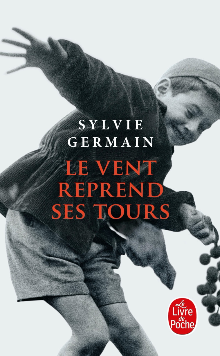 LE VENT REPREND SES TOURS - GERMAIN SYLVIE - LGF