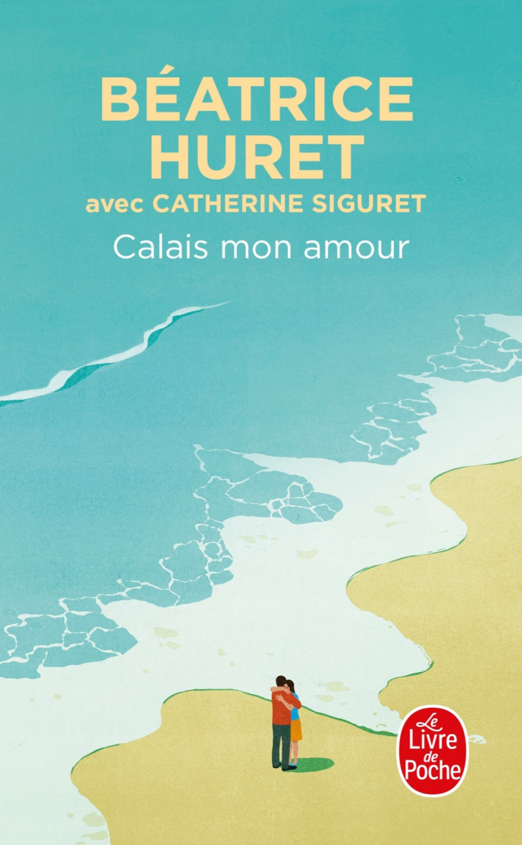 CALAIS, MON AMOUR - HURET BEATRICE - LGF