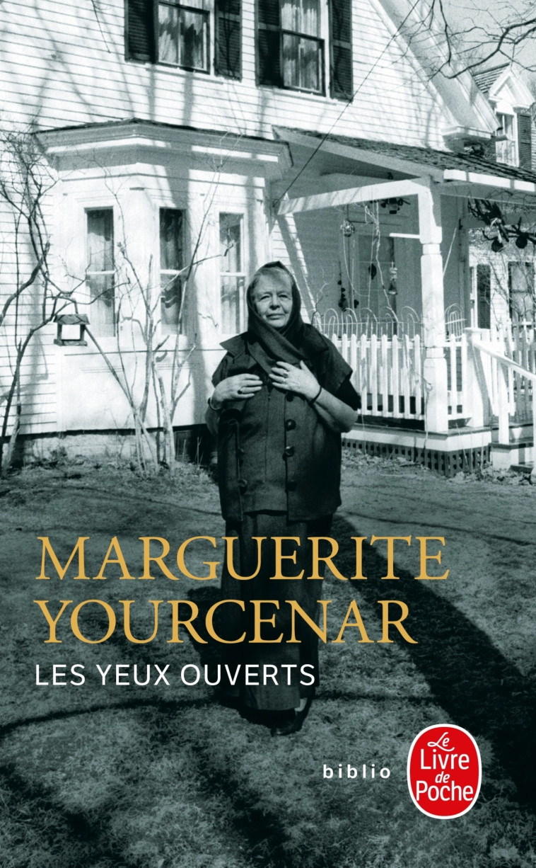 LES YEUX OUVERTS - YOURCENAR MARGUERITE - LGF