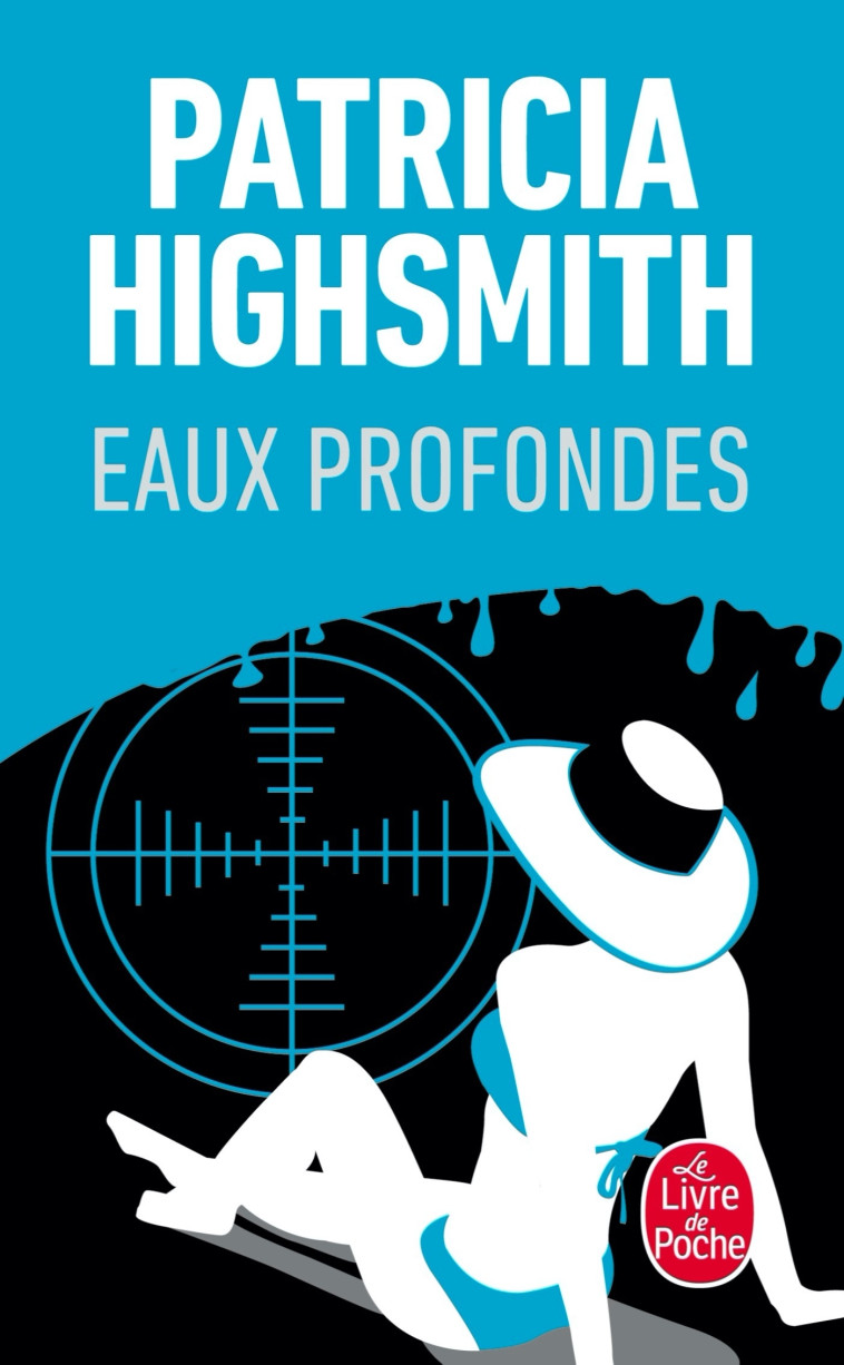 EAUX PROFONDES - HIGHSMITH PATRICIA - LGF