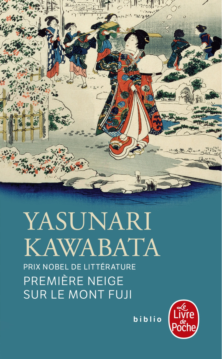 PREMIERE NEIGE SUR LE MONT FUJI - KAWABATA YASUNARI - LGF